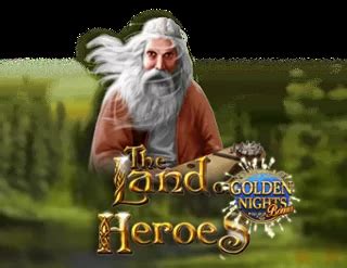 The Land Of Heroes Golden Nights Bonus Review 2024